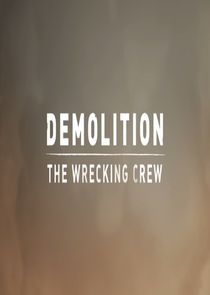 Demolition - The Wrecking Crew