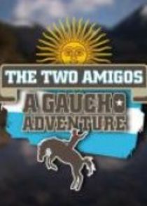 The Two Amigos: A Gaucho Adventure