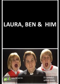 Laura, Ben & Him