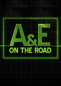 A&E on the Road