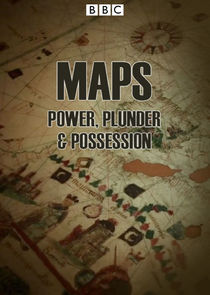 Maps: Power, Plunder and Possession