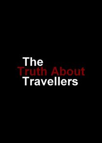 The Truth About Travellers