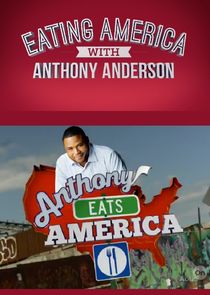 Eating America with Anthony Anderson