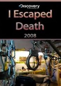 I Escaped Death