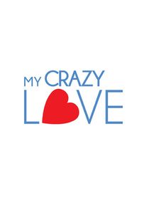 My Crazy Love — кадр