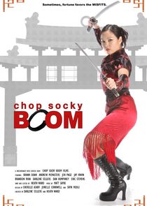 Chop Socky Boom