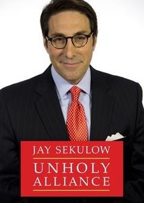 Jay Sekulow: The Unholy Alliance