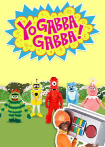 Yo Gabba Gabba!