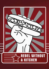 Rebel Without a Kitchen