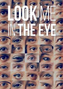 Look Me in the Eye