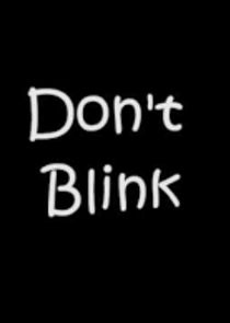 Don't Blink