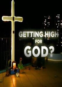 Getting High for God?