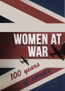 Women at War: 100 Years of Service