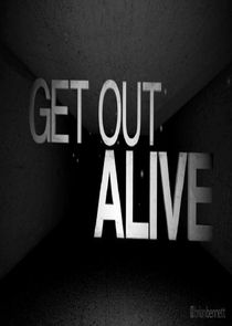 Get Out Alive