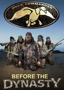 Duck Commander: Before the Dynasty