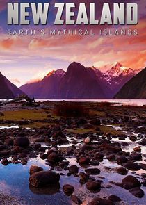 New Zealand: Earth's Mythical Islands poszter