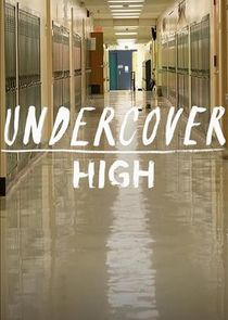 Undercover High