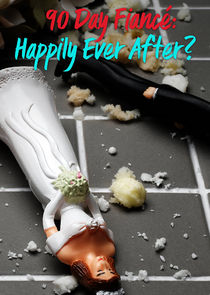 Watch Series - 90 Day Fiancé: Happily Ever After?