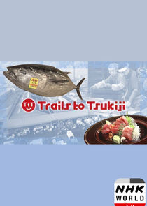 Trails to Tsukiji