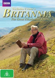 Nicholas Crane's Britannia: The Great Elizabethan Journey