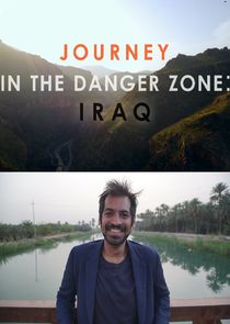 Journey in the Danger Zone: Iraq