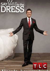 Say Yes to the Dress: Randy Knows Best