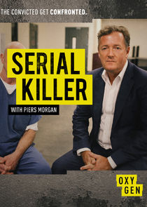 Serial Killer with Piers Morgan