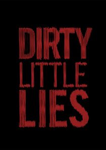 Dirty Little Lies