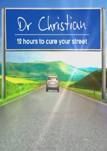 Dr Christian: 12 Hours to Cure Your Street