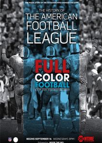Full Color Football: The History of the American Football League