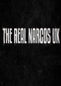 The Real Narcos UK