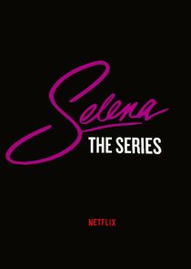 Selena: The Series