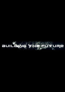 Building the Future
