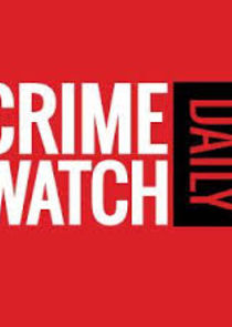 Crime Watch Daily