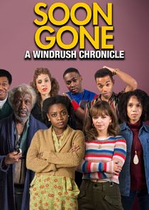 Soon Gone: A Windrush Chronicle