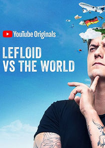 LeFloid vs the World
