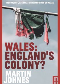 Wales: England's Colony?