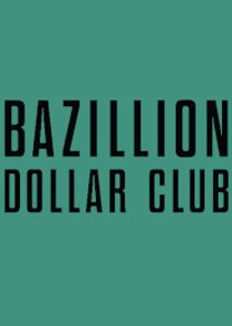 Bazillion Dollar Club
