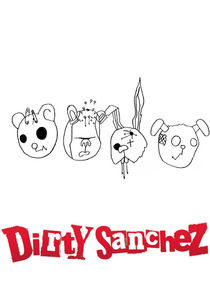 Watch Series - Dirty Sanchez