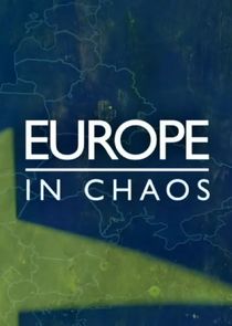 Europe in Chaos