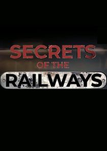 Secrets of the Railways