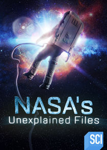 Watch Series - NASA's Unexplained Files