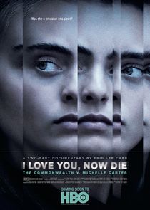 I Love You, Now Die: The Commonwealth v. Michelle Carter poszter