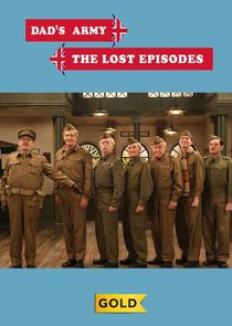 Dad's Army: The Lost Episodes poszter