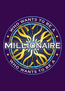 Watch Series - Who Wants to Be a Millionaire?
