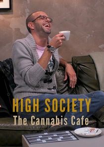 High Society: Cannabis Cafe