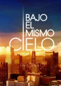 Bajo El Mismo Cielo