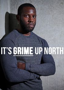 It's Grime, Up North