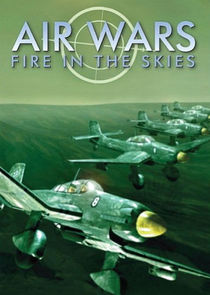 Air Wars: Fire in the Skies