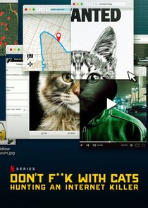 Don't F**k with Cats: Hunting an Internet Killer poszter